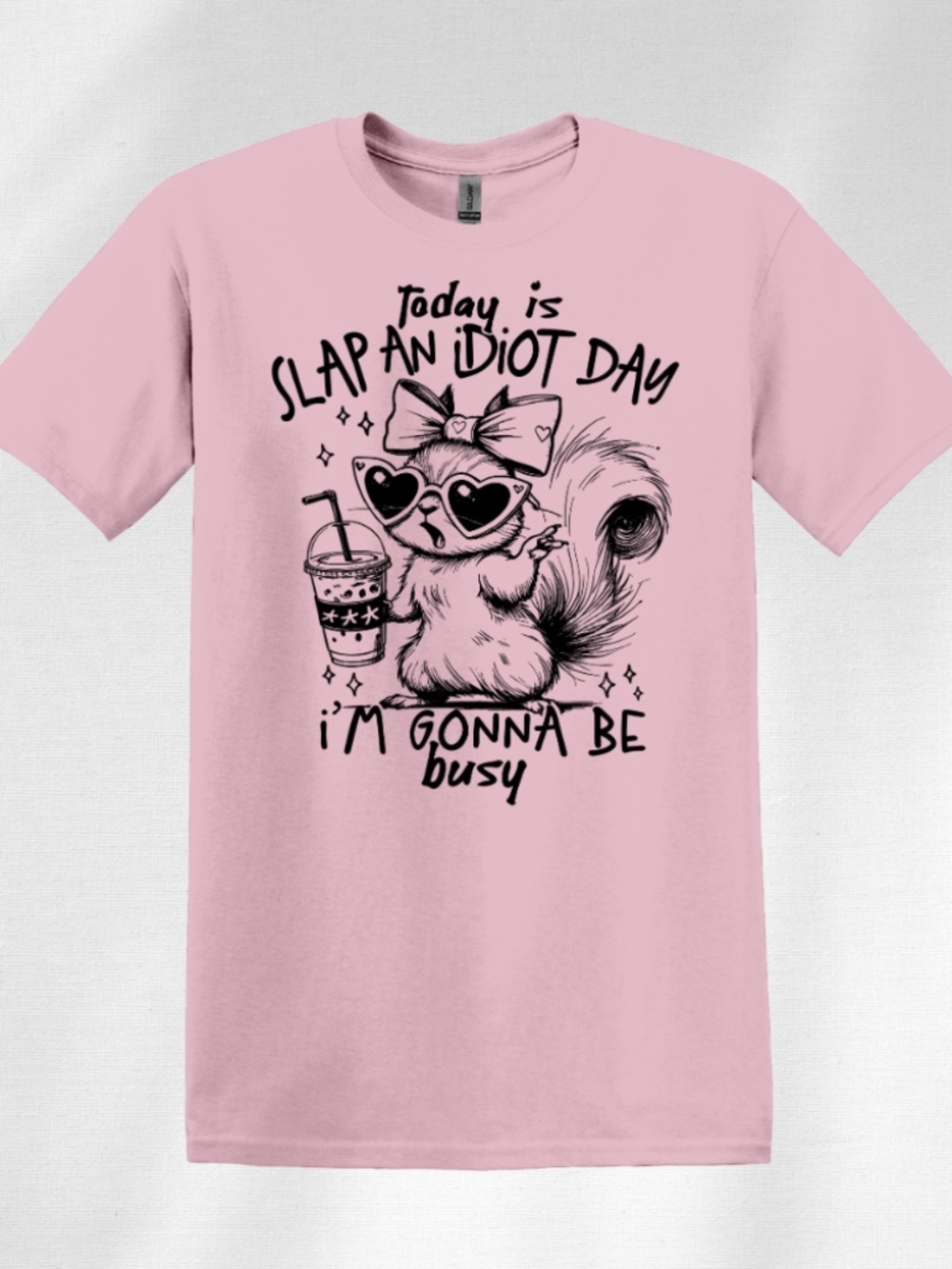 Slap An Idiot Day Pink Graphic T-Shirt Funny Squirrel Sassy Tee